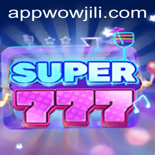 Super777: A Game-Changer in the World of WOWJILI