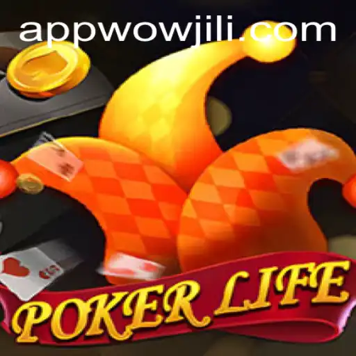 Explore the Thrilling World of PokerLife: Discover the WOWJILI Experience